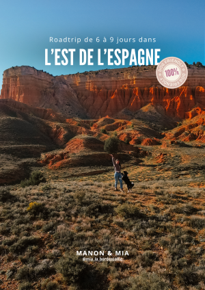 Road trip en Espagne de l'Est : itinéraire de 6 à 9 jours